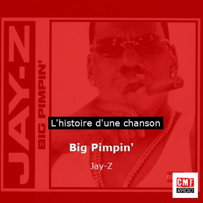 Histoire d'une chanson Big Pimpin' - Jay-Z