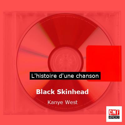 Black Skinhead – Kanye West