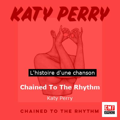 Histoire d'une chanson Chained To The Rhythm - Katy Perry