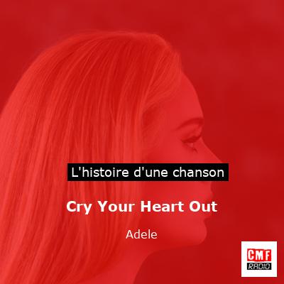 Cry Your Heart Out – Adele