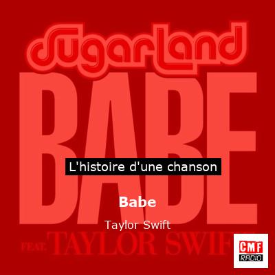 Babe  - Taylor Swift