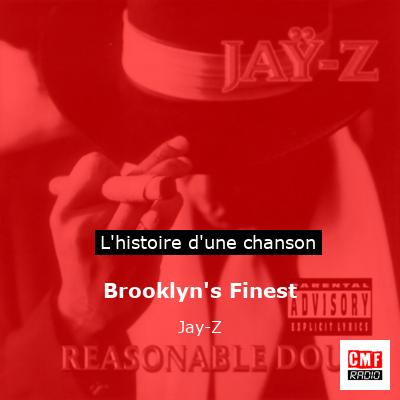Histoire d'une chanson Brooklyn's Finest - Jay-Z