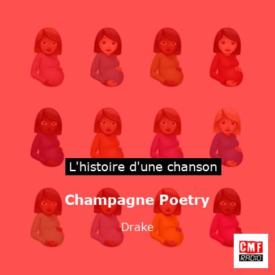 Histoire d'une chanson Champagne Poetry - Drake