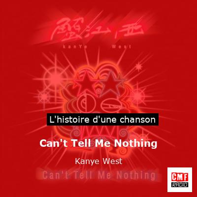 Can’t Tell Me Nothing – Kanye West