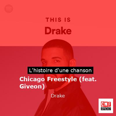 Histoire d'une chanson Chicago Freestyle (feat. Giveon) - Drake