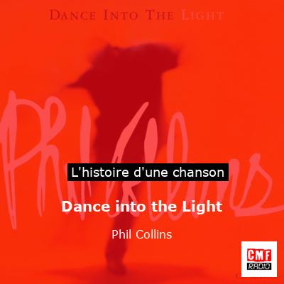 Histoire d'une chanson Dance into the Light - Phil Collins