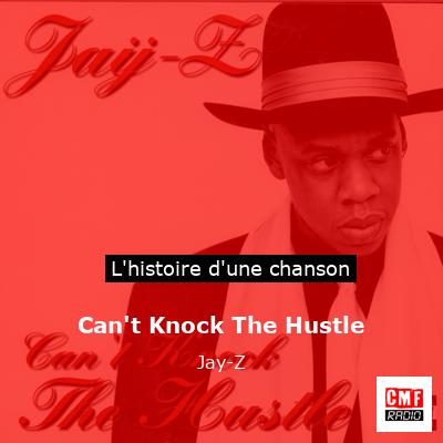 Can’t Knock The Hustle – Jay-Z
