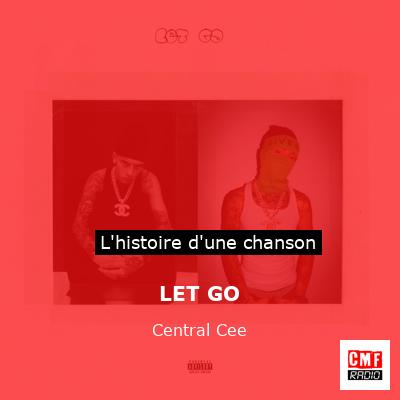 LET GO – Central Cee