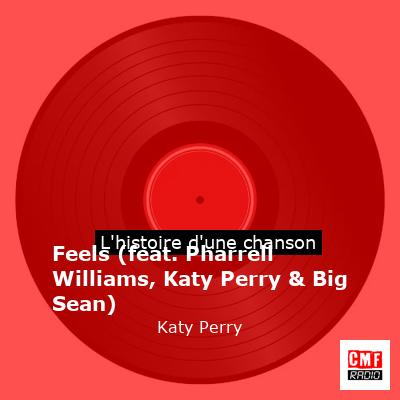 Feels (feat. Pharrell Williams, Katy Perry & Big Sean) – Katy Perry
