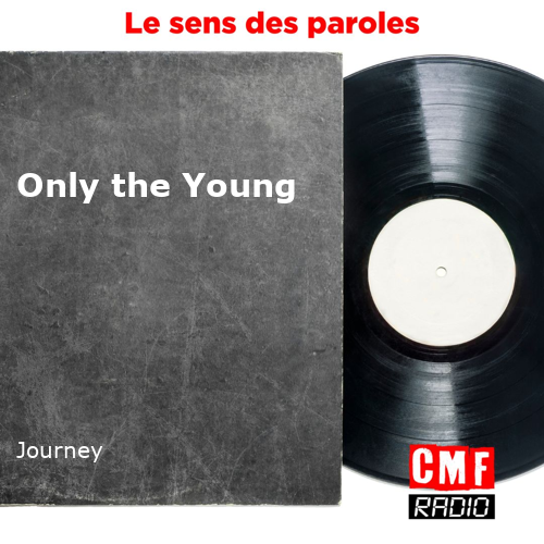 only the young journey lyrics deutsch