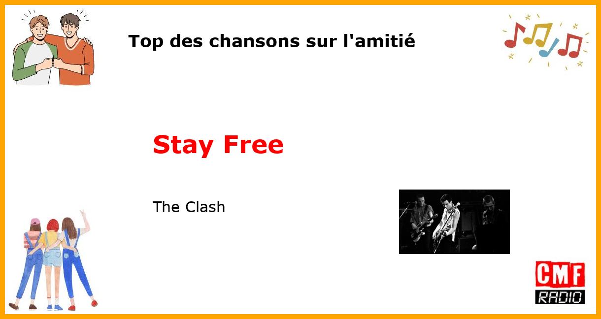 Top des chansons sur l'amitié: Stay Free - The Clash