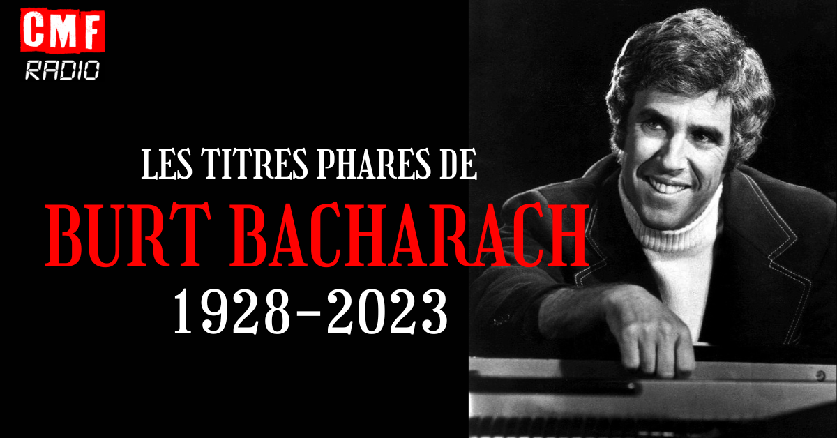 chansons de legende BURT BACHARACH 1928 2023 1