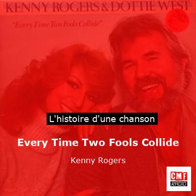 Every Time Two Fools Collide – Kenny Rogers