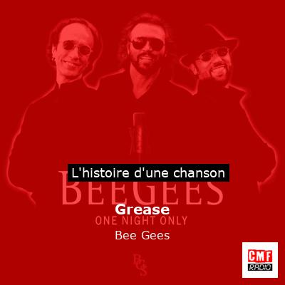 Histoire d'une chanson Grease - Bee Gees