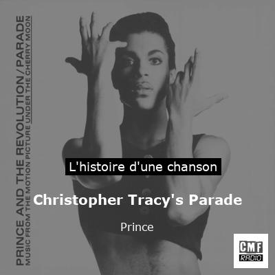 Histoire d'une chanson Christopher Tracy's Parade - Prince