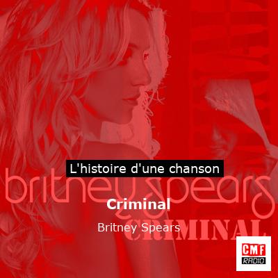 Histoire d'une chanson Criminal - Britney Spears