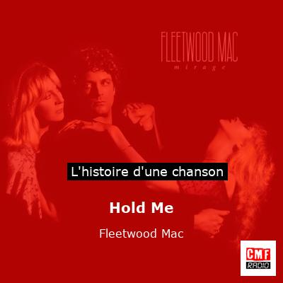 Histoire d'une chanson Hold Me - Fleetwood Mac