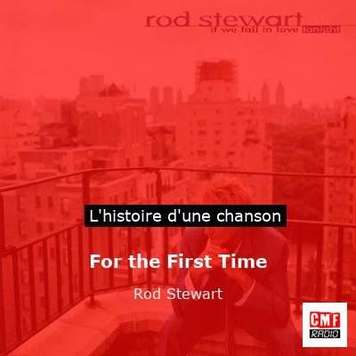 For the First Time – Rod Stewart