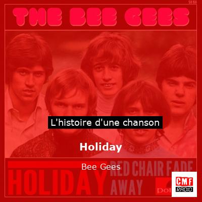 Histoire d'une chanson Holiday - Bee Gees