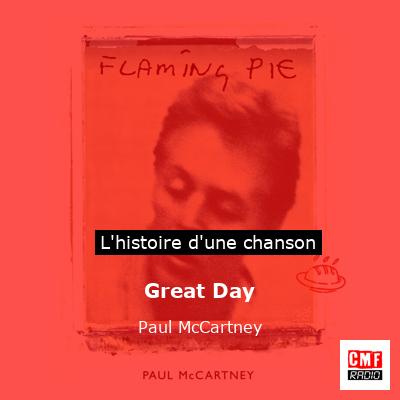 Histoire d'une chanson Great Day - Paul McCartney