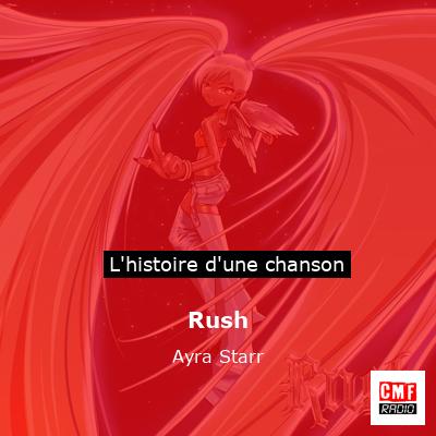 Histoire d'une chanson Rush - Ayra Starr