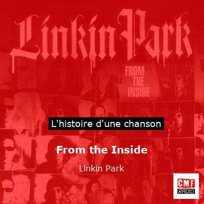 From the Inside – Linkin Park