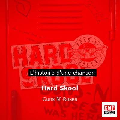 Hard Skool – Guns N’ Roses