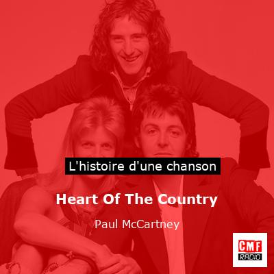 Histoire d'une chanson Heart Of The Country - Paul McCartney