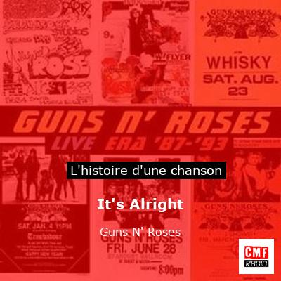 It’s Alright  – Guns N’ Roses