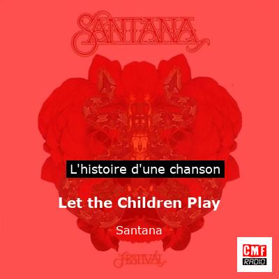 Let the Children Play – Santana