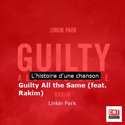 Guilty All the Same (feat. Rakim) – Linkin Park