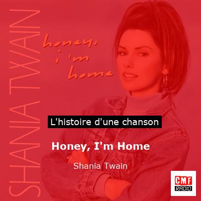 Honey, I’m Home – Shania Twain