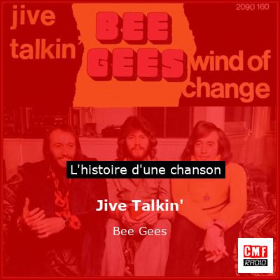 Histoire d'une chanson Jive Talkin' - Bee Gees