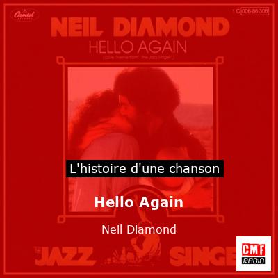 Histoire d'une chanson Hello Again - Neil Diamond