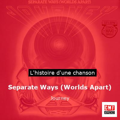Separate Ways (Worlds Apart) – Journey