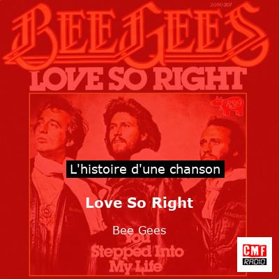 Histoire d'une chanson Love So Right - Bee Gees