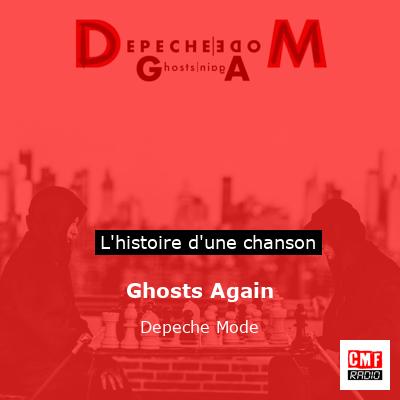Histoire d'une chanson Ghosts Again - Depeche Mode