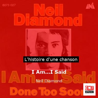 I Am…I Said – Neil Diamond