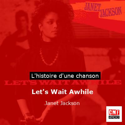 Histoire d'une chanson Let's Wait Awhile - Janet Jackson