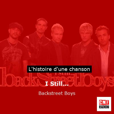Histoire d'une chanson I Still... - Backstreet Boys