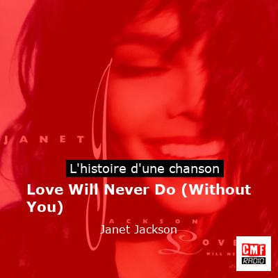 Histoire d'une chanson Love Will Never Do (Without You) - Janet Jackson