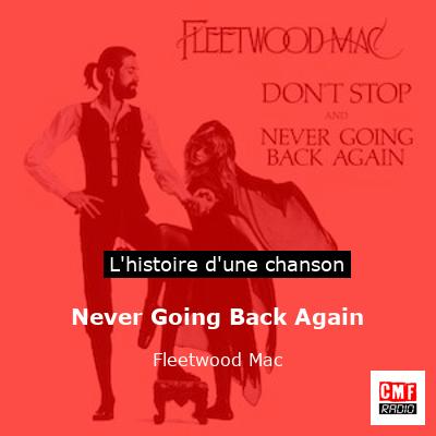 Never Going Back Again – Fleetwood Mac