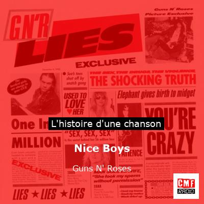 Histoire d'une chanson Nice Boys - Guns N' Roses