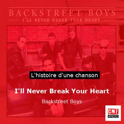 I’ll Never Break Your Heart – Backstreet Boys