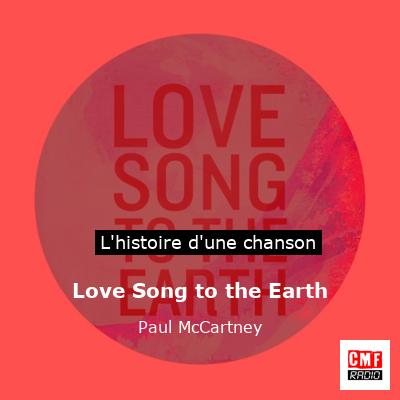 Histoire d'une chanson Love Song to the Earth - Paul McCartney