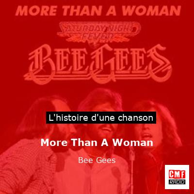 Histoire d'une chanson More Than A Woman - Bee Gees