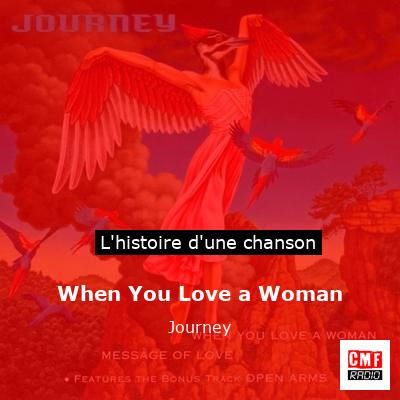 Histoire d'une chanson When You Love a Woman - Journey