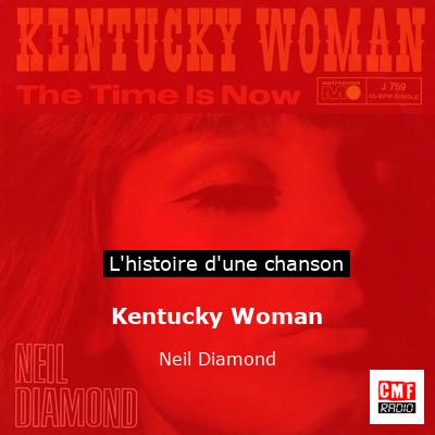 Histoire d'une chanson Kentucky Woman - Neil Diamond