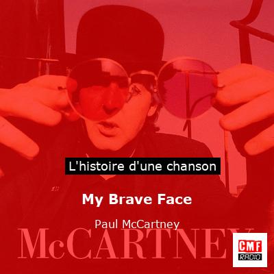 Histoire d'une chanson My Brave Face - Paul McCartney