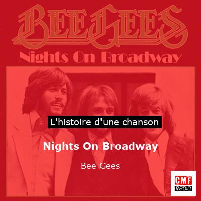 Histoire d'une chanson Nights On Broadway - Bee Gees